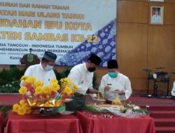 Kerja Nyata Bupati Sambas, Syukuran dan Ramah Tamah Peringati  HUT Perpindahan Ibu Kota Sambas ke-22
