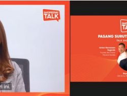 Pasang Surut Bisnis Tak Terelakkan, ShopeePay Talk Ingatkan Pebisnis Pemula Hindari Kesalahan Umum Berbisnis
