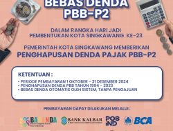 Kabar Gembira untuk Wajib Pajak: Penghapusan Denda PBB-P2 di Kota Singkawang!