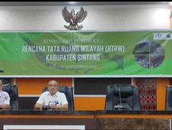 Kabupaten Sintang Gelar Konsultasi Publik Rencana Tata Ruang Wilayah