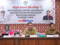 Pemerintah Kabupaten Landak Gelar High Level Meeting TPID dan TP2DD untuk Pengendalian Inflasi dan Perluasan Digitalisasi