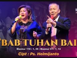 Lirik Lagu S’bab Tuhan Baik, Lagu Rohani Kristen GBI HMJ