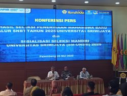 Unsri Umumkan Hasil SNBT 2025 dan Buka Pendaftaran Jalur Mandiri