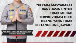 Kapolres Banyuasin menghimbau Masyarakat Banyuasin Tidak terprovokasi