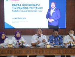 Pemkab Asahan Konsolidasikan Peran Posyandu sebagai Simpul Layanan Sosial Dasar Tahun 2025